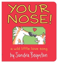 Enlarge image Cover: Your Nose! - Boynton Bookworks