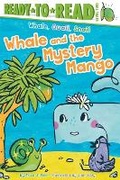 Cover: Whale and the Mystery Mango - Simon & Schuster