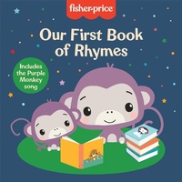 Abbildung von: Fisher-Price: Our First Book of Rhymes - Mattel Press