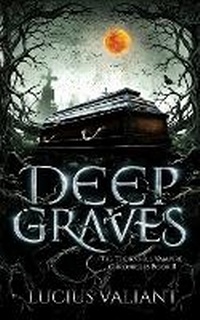 Enlarge image Cover: Deep Graves - Thornhill Publishing
