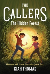Enlarge image Cover: Callers: The Hidden Forest - Chronicle Books