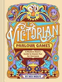 Abbildung von: Victorian Parlour Games - Chronicle Books LLC