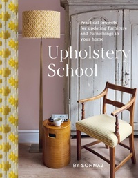 Abbildung von: Upholstery School - Octopus Publishing Group