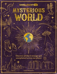 Abbildung von: Lonely Planet Kids Mysterious World - Lonely Planet Global Limited