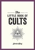 Cover: The Little Book of Cults - Summersdale Publishers