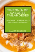Cover: Sinfonia de Sabores Tailandeses - Javier Sanchez