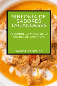 Abbildung von: Sinfonia de Sabores Tailandeses - Javier Sanchez