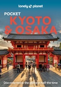 Cover: Lonely Planet Pocket Kyoto & Osaka - Lonely Planet Global Limited
