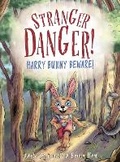 Cover: Stranger Danger! Harry Bunny Beware! - PLAYTIME BOOKS