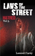 Cover: Laws Of The Street - Hatred - Lacarey Entertainment, LLC