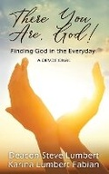 Cover: There You Are, God! - Karina Fabian