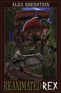 Cover: Reanimated Rex - Dreadful Books