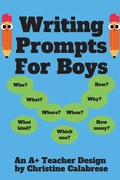 Cover: Writing Prompts For Boys - International Creative Books