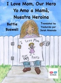Cover: I Love Mom, Our Hero - MT Zion Ridge Press LLC