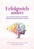 Cover: Erfolgreich anders - Mit Human Design zu deinem pers&ouml;nlichen Business-Erfolg - tredition