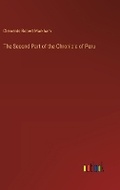 Cover: The Second Part of the Chronicle of Peru - Outlook Verlag