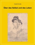 Cover: &Uuml;ber das Selbst und das Leben - Books on Demand