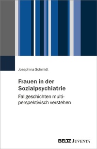 Abbildung von: Frauen in der Sozialpsychiatrie - Beltz Juventa