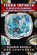 Cover: TERRA INFINITA, El Detalle de los Mundos y La Teoria de los Otros Domos - Claudio Angel Nocelli