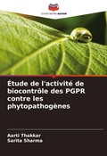 Cover: Etude de l'activite de biocontrole des PGPR contre les phytopathogenes - Editions Notre Savoir