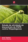 Cover: Estudo da atividade de biocontrolo de PGPR contra fitopatogenos - Edicoes Nosso Conhecimento