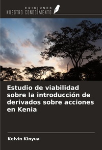 Abbildung von: Estudio de viabilidad sobre la introducción de derivados sobre acciones en Kenia - Ediciones Nuestro Conocimiento