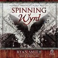 Cover: Spinning Wyrd - Tantor Audio