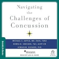 Enlarge image Cover: Navigating the Challenges of Concussion - Tantor Audio