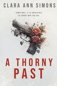 Abbildung von: A Thorny Past - Clara Ann Simons