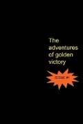 Cover: The Adventures of Golden Victory - Issue #1 - Mr.E