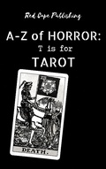 Cover: T is for Tarot (A-Z of Horror, #20) - Red Cape Publishing