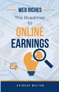 Cover: Web Riches - Avinash Walton