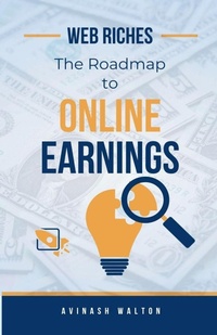 Enlarge image Cover: Web Riches - Avinash Walton