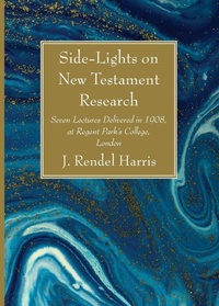 Enlarge image Cover: Side-Lights on New Testament Research - Wipf & Stock Publishers