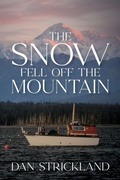 Cover: The Snow Fell Off the Mountain - Palmetto Publishing