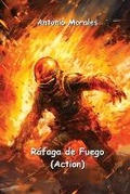 Cover: Rafaga de Fuego (Action) - Antonio Morales
