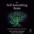 Cover: The Self-Assembling Brain - Tantor Audio