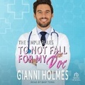 Cover: To Not Fall for My Doc - Tantor Audio