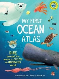 Enlarge image Cover: My First Oceans Atlas - Weldon Owen, Incorporated