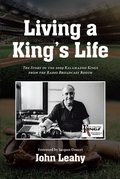 Cover: Living a King's Life - Page Publishing, Inc.