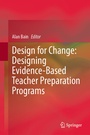 Cover: Design for Change: Designing Evidence-Based Teacher Preparation Programs - Springer