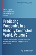 Cover: Predicting Pandemics in a Globally Connected World, Volume 2 - Birkh&auml;user