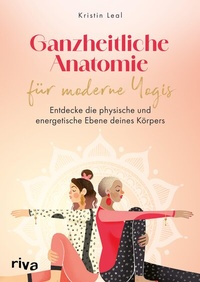 Abbildung von: Ganzheitliche Anatomie für moderne Yogis - Riva