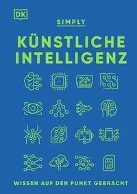 Abbildung von: SIMPLY. Künstliche Intelligenz - DK Verlag Dorling Kindersley