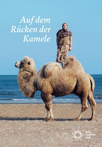 Bild: Auf dem Rücken der Kamele - Kulturverlag Kadmos Berlin