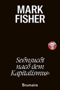 Cover: Sehnsucht nach dem Kapitalismus - Brumaire Verlag