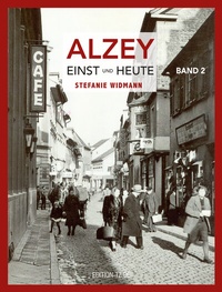 Abbildung von: Alzey Einst und Heute - TZ-Verlag & Print GmbH