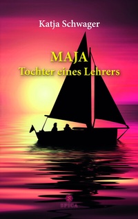 Abbildung von: MAJA Tochter eines Lehrers - Spica Verlag GmbH