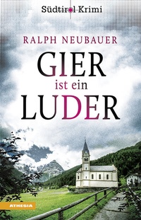 Abbildung von: Gier ist ein Luder - Athesia-Tappeiner Verlag