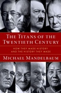 Cover: The Titans of the Twentieth Century - Oxford University Press Inc